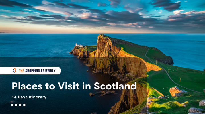 Places to visit in Scotland