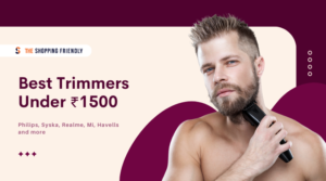 Best Trimmers Under 1500