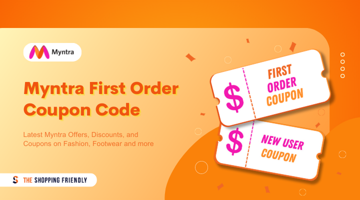 myntra first order coupon code - Theshoppingfriendly