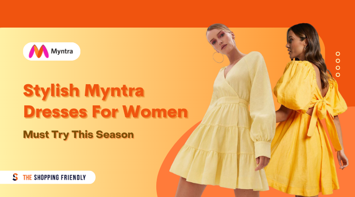 12 Stylish Myntra Dresses For Women You Must Try This Season