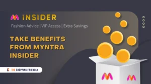 Myntra Insider - The Shopping Friendly