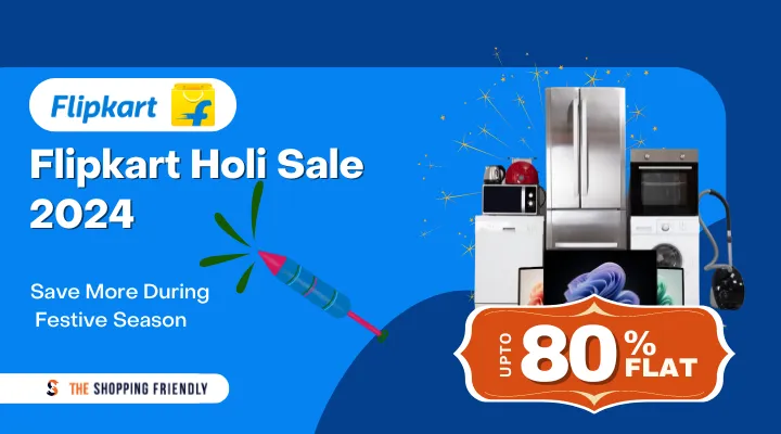 Flipkart holi sale - The Shopping Friendly