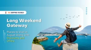 Places to Visit in August