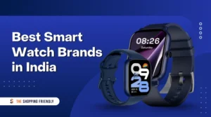 Best Smart Watch Brands in India
