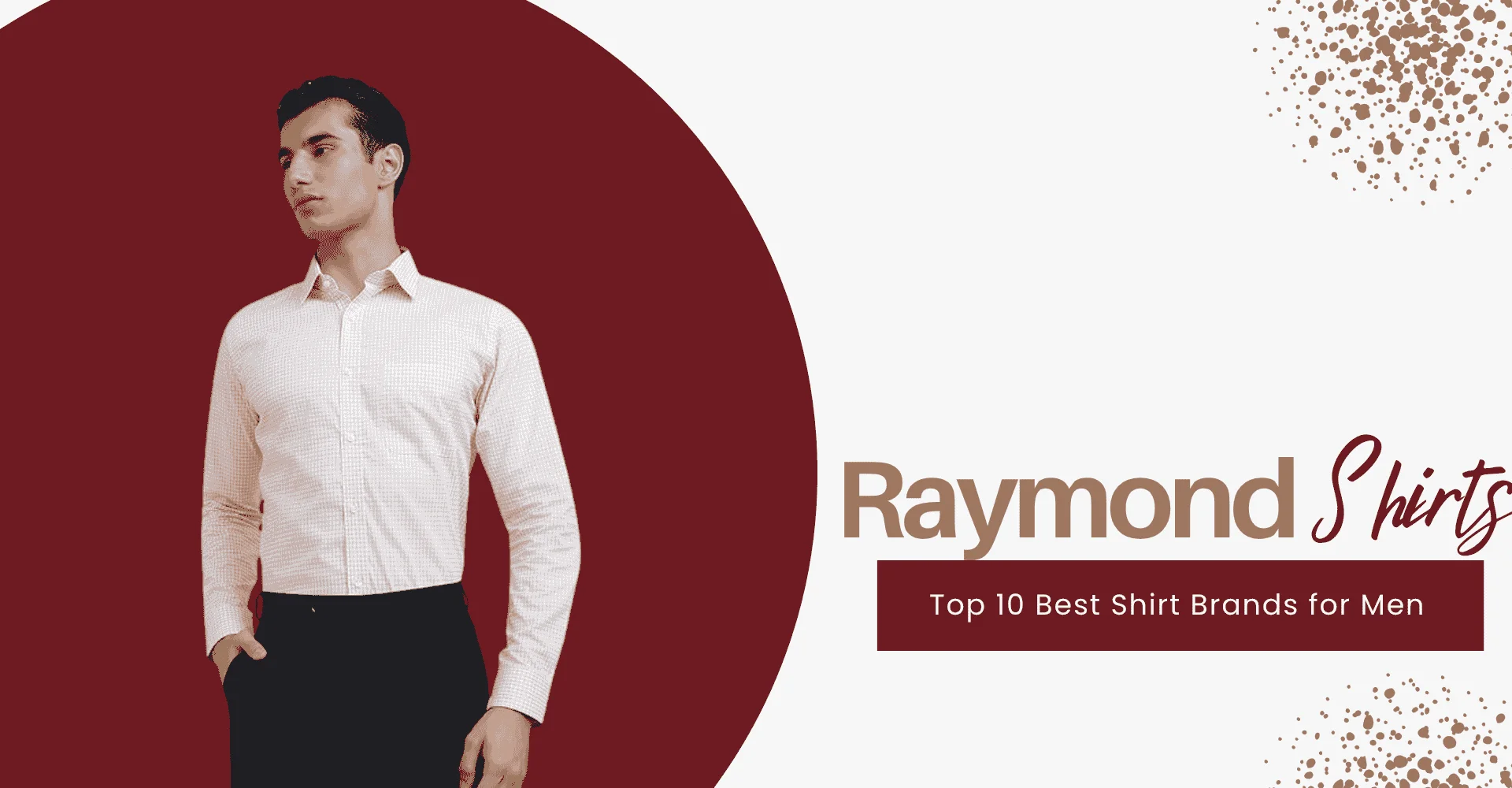 Raymond Shirts - Top 10 Best Shirt Brands for Men