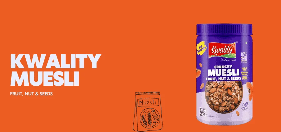 KWALITY Muesli Fruit, Nut & Seeds