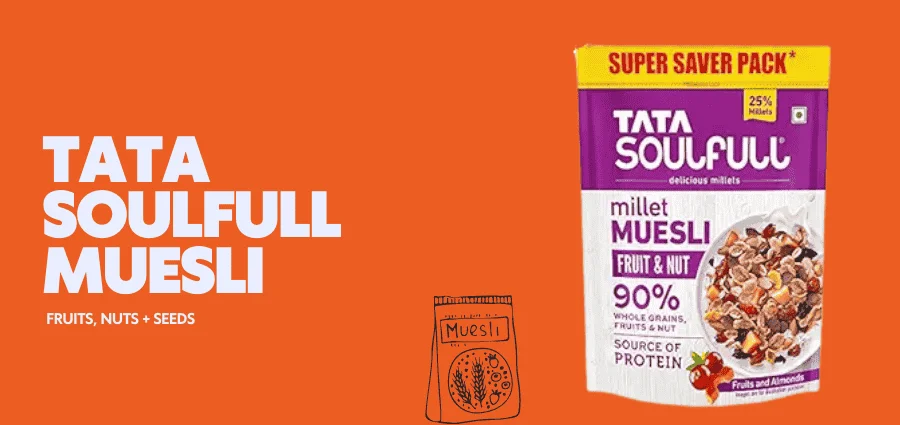 Tata SOulfullMuesli Fruits, Nuts + Seeds
