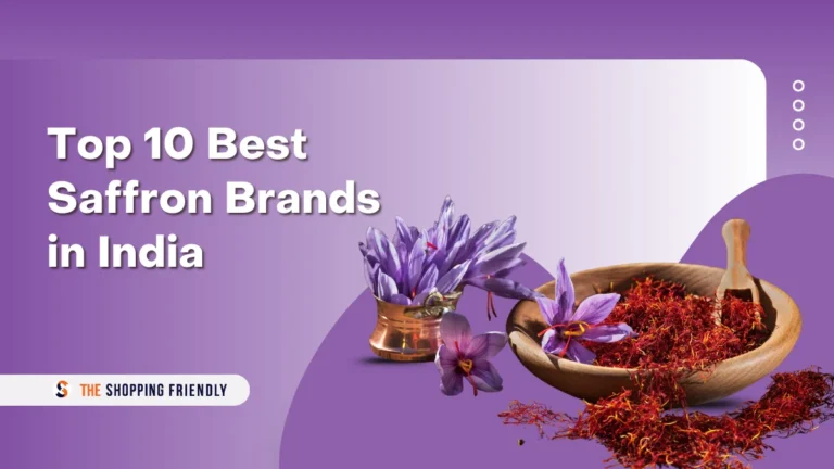 Top 10 Best Saffron Brands in India for Purity & Taste