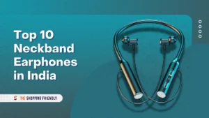 Top 10 Neckband Earphones in India