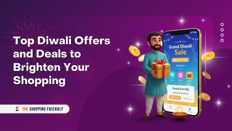 Top Diwali Offers and Deals to Brighten Your Shopping