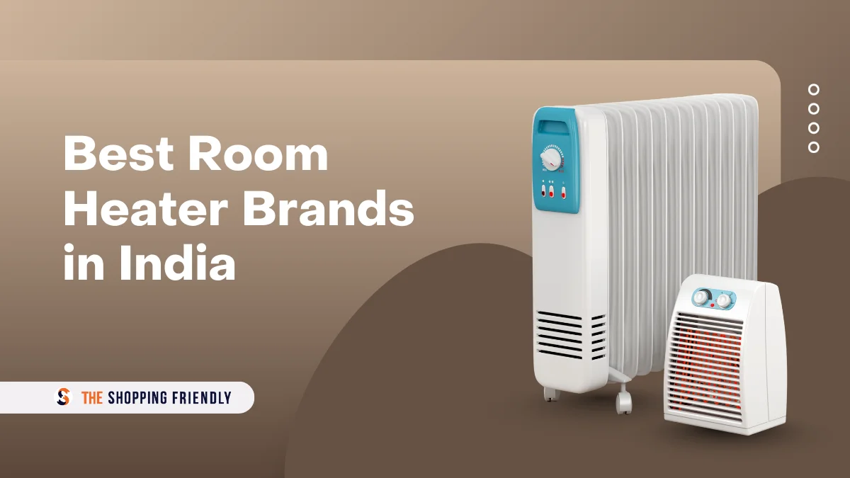 9 Best Room Heater Brands in India 