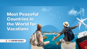 Most Peaceful Countries in the World for Vacations (1)