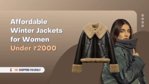 Affordable Winter Jackets for Women Under ₹2000