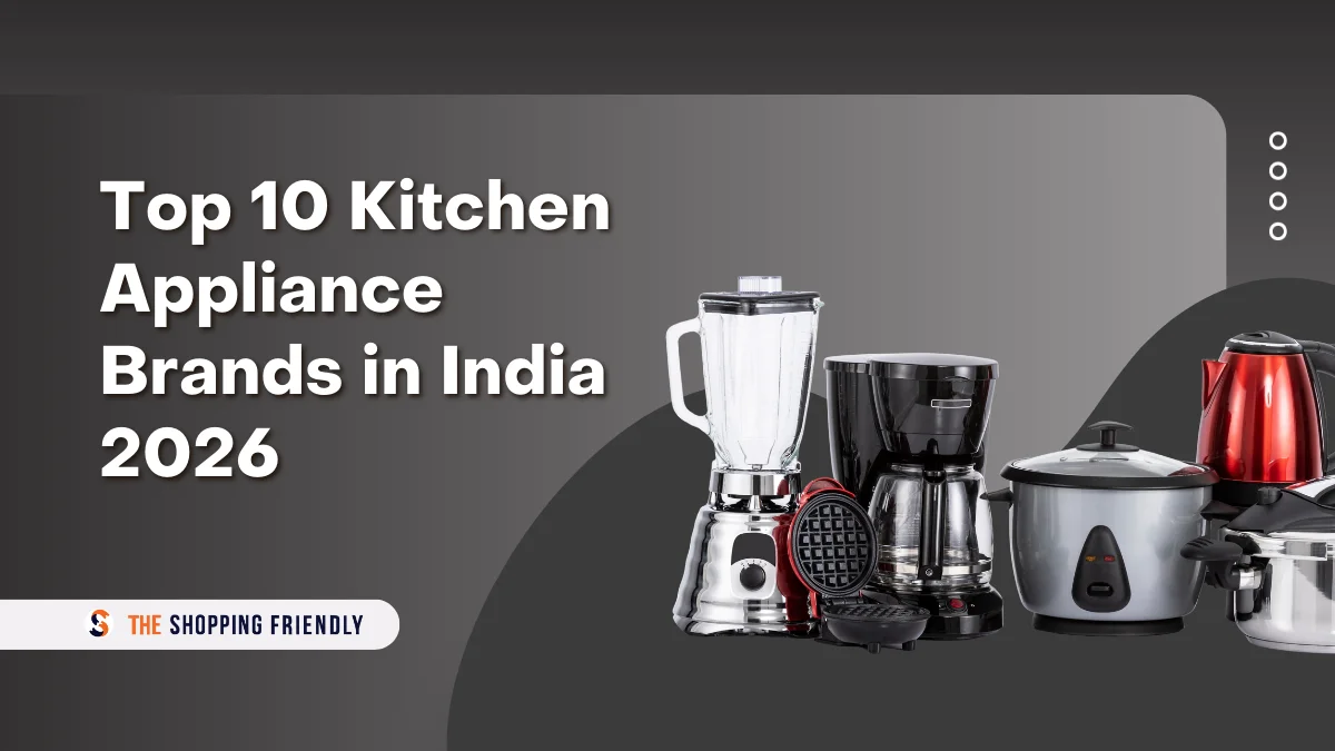 Top 10 Kitchen Appliance Brands in India 2026