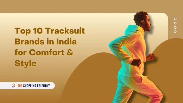 Top 10 Tracksuit Brands in India for Comfort & Style