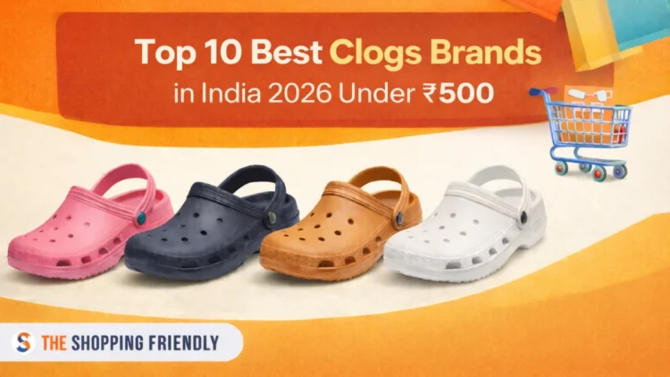 Top 10 clogs brands in india under 500