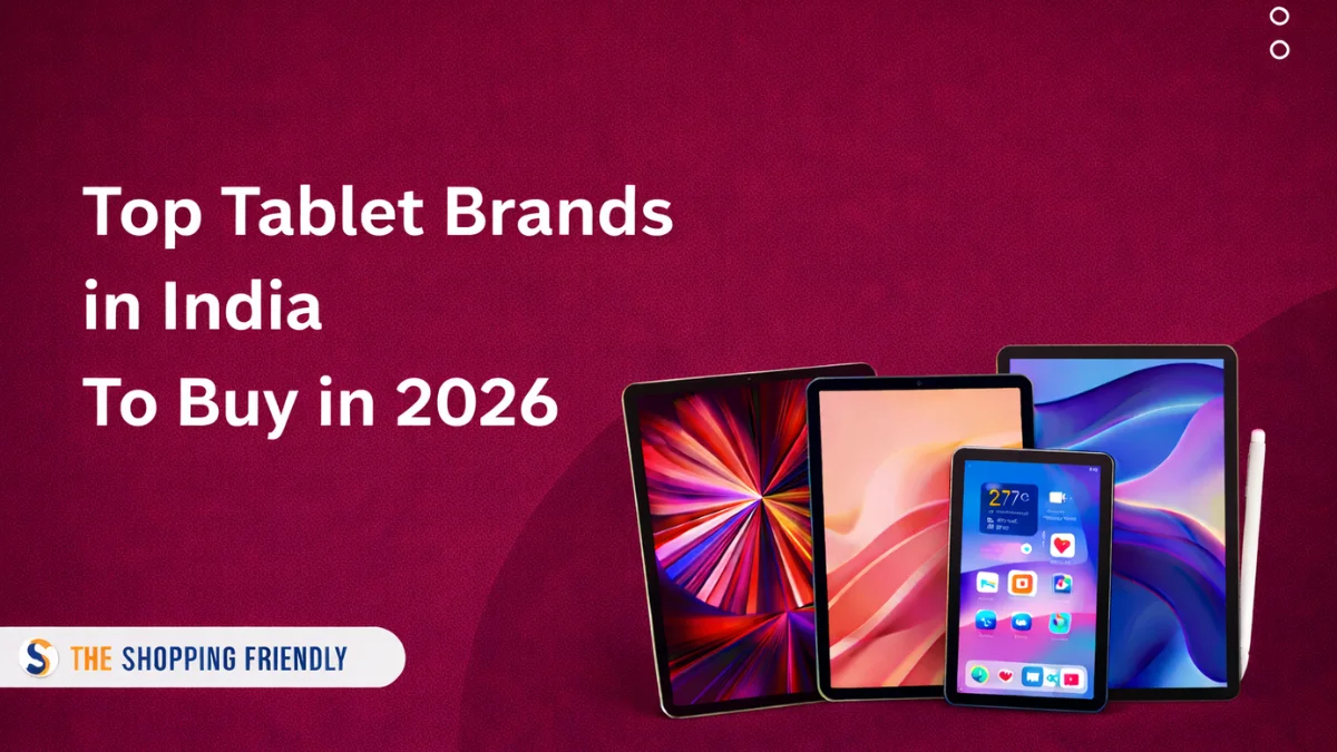 Top Tablet Brands in India You Need in 2026