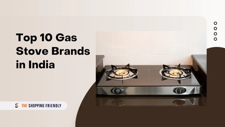 Top 10 Gas Stove Brands in India