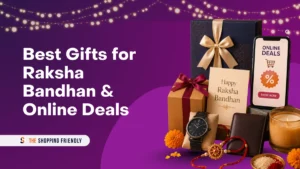 Best Gifts for Raksha Bandhan & Online Deals